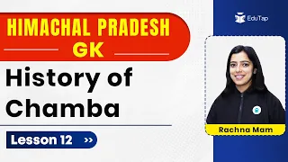 History of Chamba | Himachal Pradesh GK for HPPSC Exams | HP GK History | Himachal General Knowledge