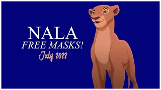 Nala - FREE MASKS (July 2022) [Credit me please]