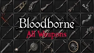 Every Trick Weapon moveset showcase in Bloodborne(+DLC).