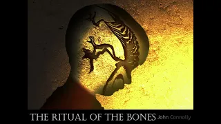 THE RITUAL OF THE BONES - Supernatural tale by John Connolly.