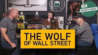 ‘The Wolf of Wall Street' With Sean Fennessey, Chris Ryan, and Ryen Russillo | The Rewatchables