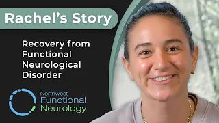 Rachel's Story: Recovery from Functional Movement Disorder