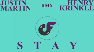 Stay (Justin Martin Remix) [Chandler F Edit] - Henry Krinkle