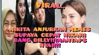 NIKITA ANJURKAN MEMES SUPAYA CEPAT NIKAHI BANG BILLY!!!MANTAPS NYAI!!!