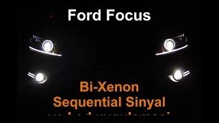 Ford Focus Bi-Xenon,Sequential sinyal & Led Uygulaması