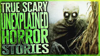 6 TRUE Scary Unexplained Horror Stories That Will Chill You To The Bone (Vol. 5)