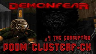 Demonfear #4 The Corruption - Doom Complex Clusterfuck