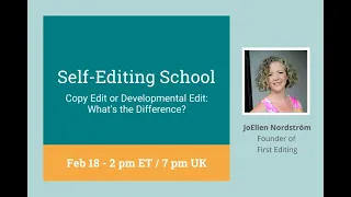 Copy Edit or Developmental Edit: What's the Difference? - Self Editing School with JoEllen Nordstrom