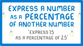 GCSE Maths - How to Express One Number as a Percentage of Another #97