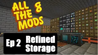 All The Mods 8 Ep 2 - Refined Storage - Minecraft 1 19 2 - 2023 ATM8 Lets Play