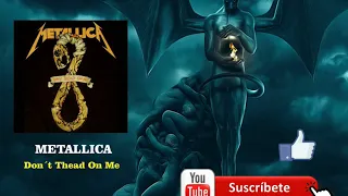 Metallica - Don´t Tread On Me