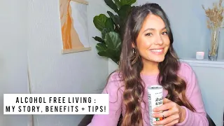 Alcohol Free Living : My story, benefits, and tips!