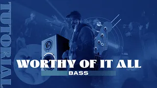 Worthy Of It All I Bass Guitar Tutorial I Free Worship