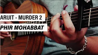 Dil Sambhal Ja Zara Phir Mohabbat - Murder 2 Played in Guitar Fingersyle Cover