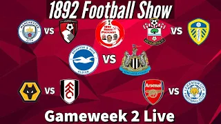 The 1892 Football Show #ARSLEI #MCIBOU #BHANEW #SOULEE #WOLFUL