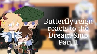 Butterfly reign reacts to the Dream SMP|| Part 1