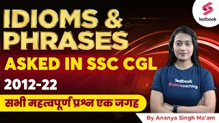 Idioms and Phrases Asked In SSC CGL | Important Idioms Questions For SSC CGL| Idioms By Ananya Ma'am