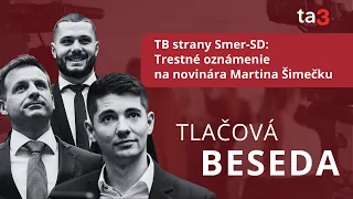 Tlačová beseda strany SMER-SD. Podávame trestné oznámenie na Martina Šimečku