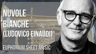 Euphonium Sheet Music: How to play Nuvole Bianche by Ludovico Einaudi
