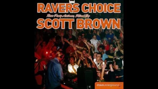 (CD 1) Scott Brown - Ravers Choice (New School CD) (2004)