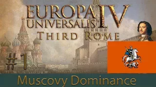 Europa universalis 4: Third Rome | Muscovy Dominance #1