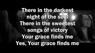 Your Grace Finds Me - Matt Redman - video and lyrics