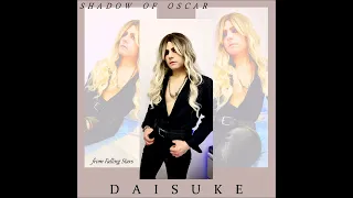 Daisuke - Shadow Of Oscar (Extended Mix)