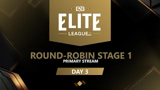 [EN] Elite League: Round-Robin Stage [Day 3] A 1/2
