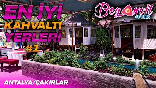 BEGONVİL KAHVALTI - ÇAKIRLAR/ANTALYA