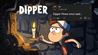 Dipper Pines once said...