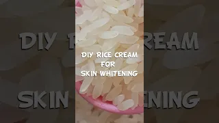 DIY Rice Cream|Get korean Glass skin by using this Cream|Permanent Skin whitening remedy|#shorts