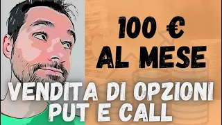 🤓 GUIDA ALLA VENDITA DI OPZIONI PUT E CALL - Un esempio concreto e semplice per capire meglio