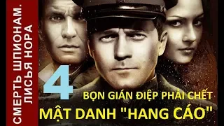 Bọn gián điệp phải chết - Mật danh "Hang cáo". Tập: 4 | Phim chiến tranh tình báo