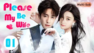 [Multi-Sub] Please Be My Wife EP01｜Chinese drama｜The president refuses to divorce!