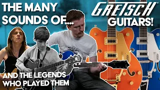 The MANY Sounds Of Gretsch Guitars (And The Icons That Played Them)