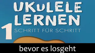 UKULELE LERNEN - Schritt 1: Ukulele halten und stimmen/"low G" oder "high G"? (Andreas Bördlein)