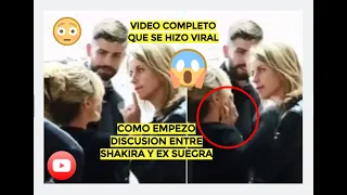 VIDEO COMPLETO DE LA EX  SUEGRA DE SHAKIRA QUE SE VOLVIO VIRAL