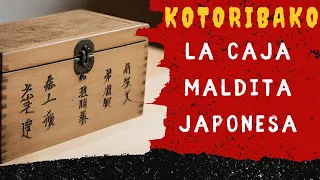 Kotoribako: La caja maldita japonesa