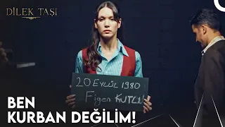 Figen Emniyetin Radarına Girdi! - Dilek Taşı