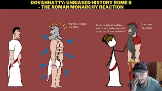 Dovahhatty: Unbiased History Rome II - The Roman Monarchy Reaction