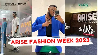 ARISE FASHION WEEK 2023 | VLOG | I MET NAOMI CAMPBELL! | WIZKID PERFORMANCE, RUNWAY SHOWS & MORE!