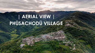 PHUSACHODU VILLAGE - BIGGEST VILLAGE IN PHEK DISTRICT   | Aerial View |