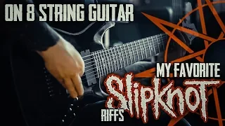 My favorite Slipknot Riffs on 8 String Guitar