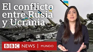 ¿Cuál es el origen del conflicto entre Ucrania y Rusia y por qué tiene relevancia internacional?