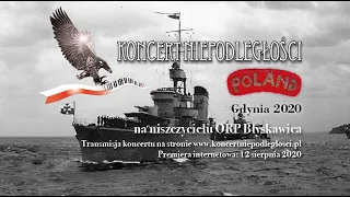 Koncert Niepodległości ,,Poland'' na ORP Błyskawica.