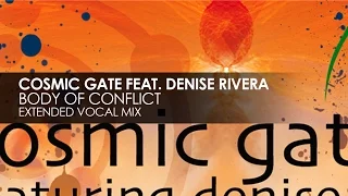 Cosmic Gate featuring Denise Rivera - Body Of Conflict (Extended Vocal Mix)