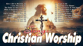 Best Christian Worship Songs Non Stop Praise Playlist 2024 ✝ Praise and Worship Songs Gospel
