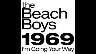 The Beach Boys - I'm Going Your Way (Alternate Vocal Take)