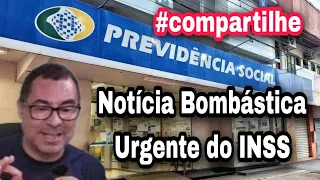 Notícia Bombástica Urgente do INSS #compartilhe