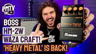 Swedish Chainsaw Metal Anyone? - The Boss HM-2W! - Their ICONIC Heavy Metal Pedal Is Back With WAZA!